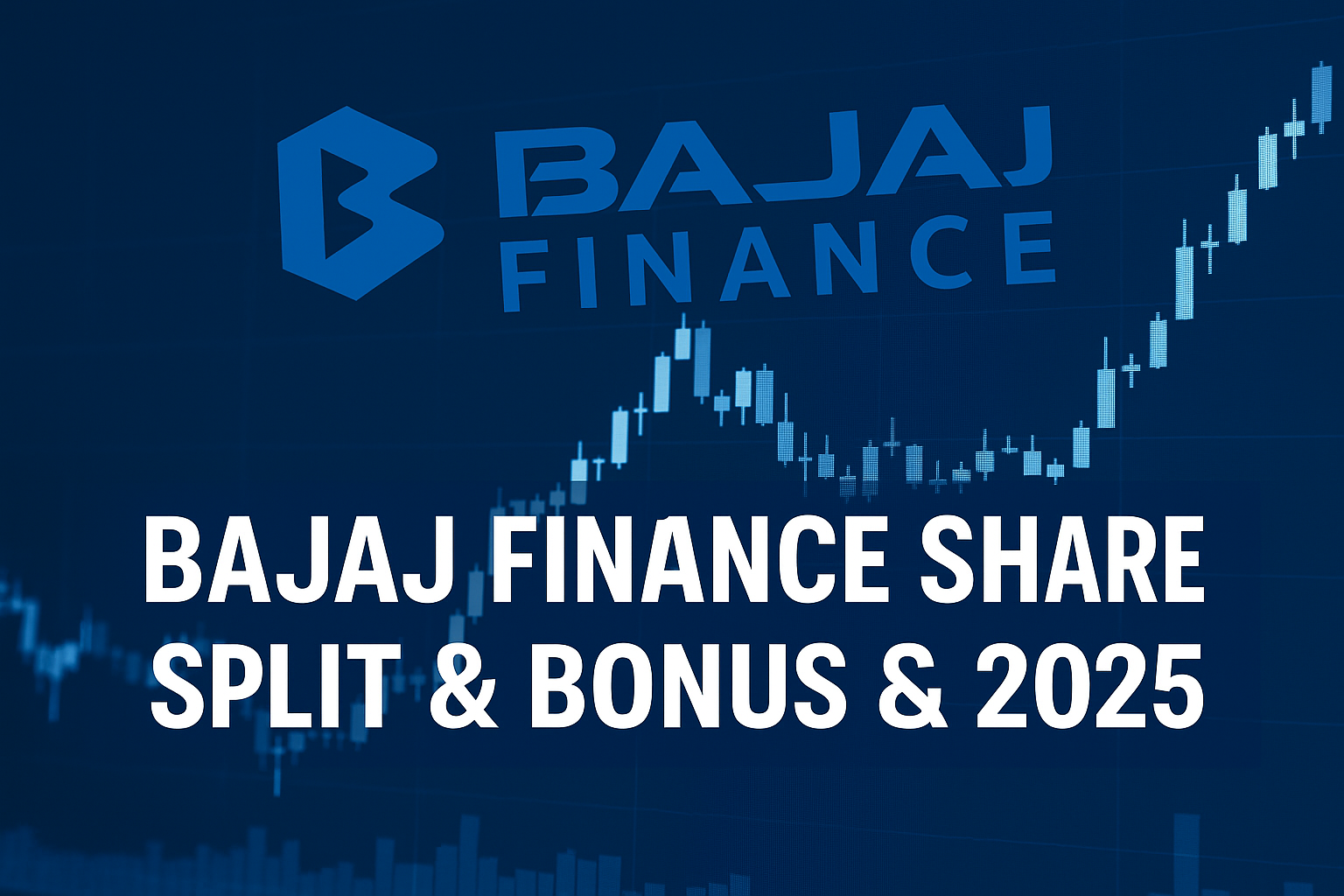 Bajaj Finance Share Split & Bonus Issue 2025: What It Means for Investors