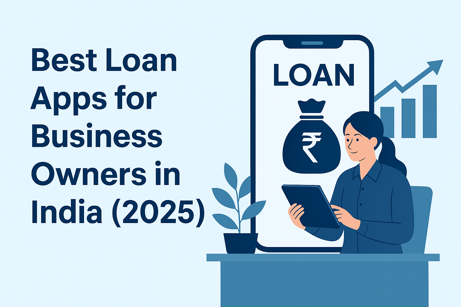 Best Loan Apps for Business Owners in India (2025)